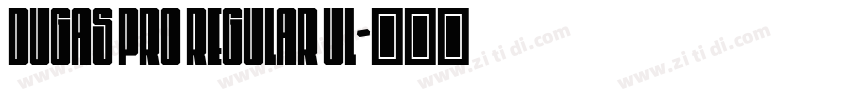Dugas Pro Regular Ul字体转换